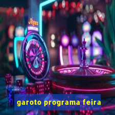 garoto programa feira